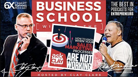 Business | How to Know When Your Sales/Marketing Processes Are Not Working | Ask Clay Anything