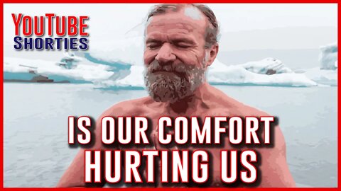 OUR COMFORTABLE LIFE IS HURTING US - WIM HOF #shorts