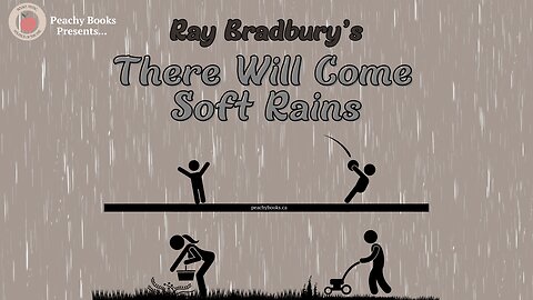 There Will Come Soft Rains by Ray Bradbury