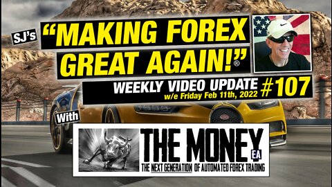 "Making Forex Great Again!"® - Weekly Update 107 with "The Money" EA Forex trading robot