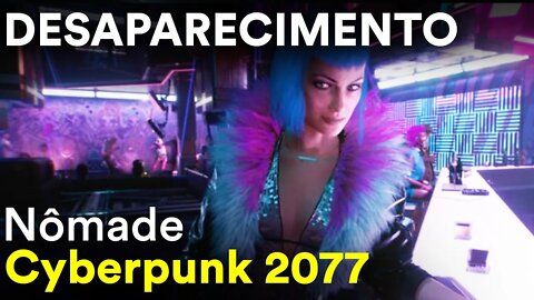 EVELYN SUMIU, FOI SEQUESTRADA? - #8 - Cyberpunk 2077 / Nômade Dublado