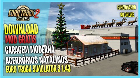 ▶️ACESSORIOS NATALINOS + GARAGEM + OFICINA NATALINA EURO TRUCK SIMULATOR 2 1.43 MODS ETS2 1.43