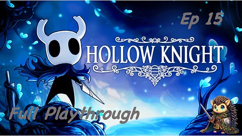 Hollow Knight Playthrough - The Dreamers, Temple of the Black Egg, the END [15]