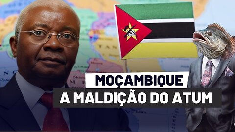 COMO MOÇAMBIQUE FALIU COM GÁS NATURAL E ATUM