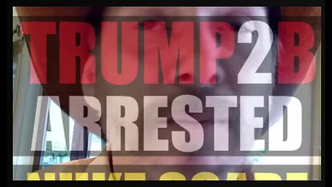 💥BREAKING💥 Trump 2B Arrested!! Nuke Scare by 11-24-22