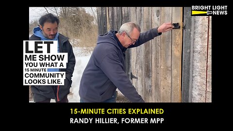 15-Minute City Living Explained by Randy Hillier, Former MPP