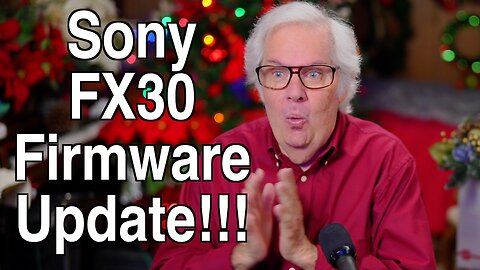 New Sony FX30 Firmware 5.0 Is Here!!!