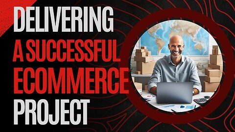 E418:🎓DELIVERING A SUCCESSFUL ECOMMERCE & DIGITAL TRANSFORMATION PROJECT! W/GUEST MENTOR PAUL DOWNS