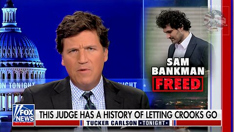 Tucker: Where Did SBF Get His Bail Money? It’s All Fake