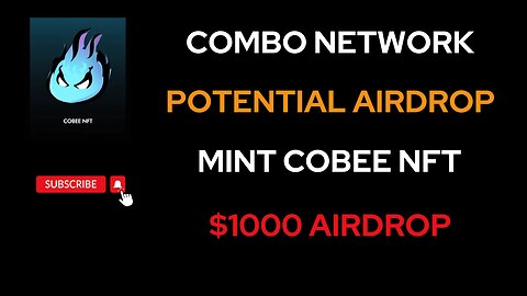 Combo NFT | Combo Network Airdop | Cobee NFT | Zkbridge | Potential Airdrop | Crypto Airdrop