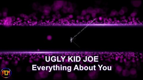 UGLY KID JOE - Everything About You - Lyrics, Paroles, Letra (HD)