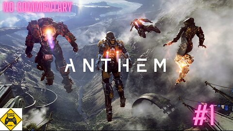 Anthem Gameplay 🤖- no commentary - PART: 1