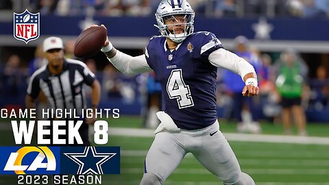 Los Angeles Rams vs. Dallas Cowboys Game Highlights _ NFL 2023 Week 8