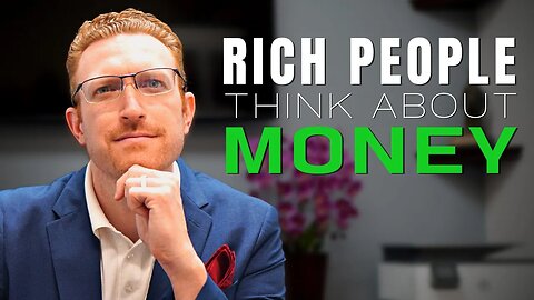 How Rich People Think About Money | Psychology of Money