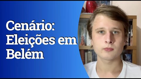 Análise das eleições para a prefeitura de Belém