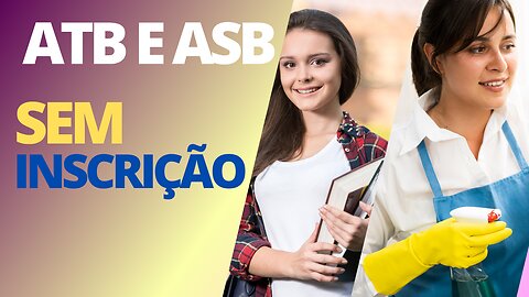 ATB e ASB podem trabalhar sem inscrição? Na SEE/MG