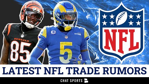 NFL Trade Rumors On Jalen Ramsey And Tee Higgins