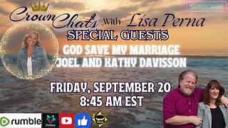 Crown Chats-God Save My Marriage with Joel and Kathy Davisson