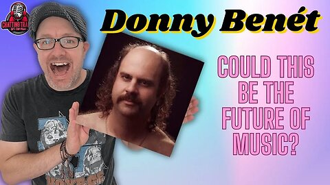 Why Donny Benét's Multiply! Is a Must-Listen | #Chatting Tracks