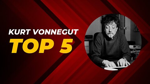 TOP 5 Kurt Vonnegut Novels