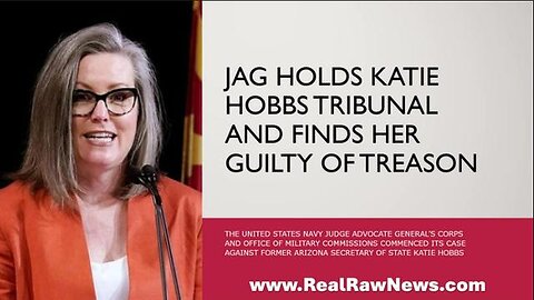 JAG HOLDS TRIBUNAL FOR KATIE HOBBS AT GITMO