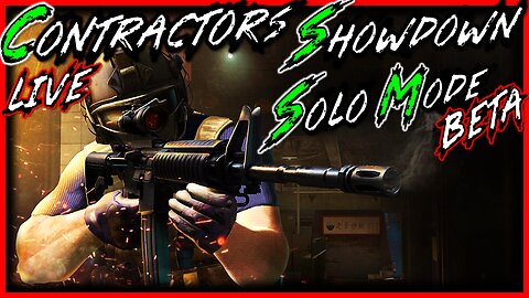 🔴 SOLO MODE IS HERE!!!!! Contractors Showdown!