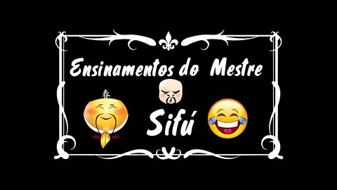 🤣🐉 Meme , Os Ensinamentos do Mestre Sifú