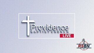 Live: Providence Baptist Church on RSBN: Sunday Morning Worship Service 9/15/24