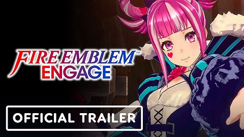 Fire Emblem Engage - Official Fire Emblem For All Trailer