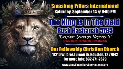 5785 Rosh Hashanah - The King is in the Field!