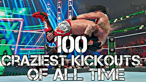 WWE 100 Greatest Kickouts of all time ||UEW||