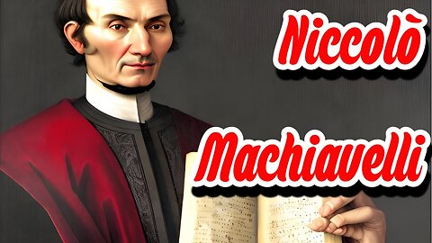 Niccolò Machiavelli The Man Behind The Prince