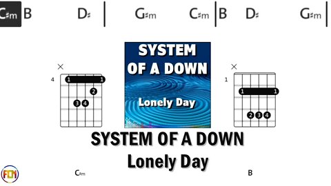 SYSTEM OF A DOWN Lonely Day FCN GUITAR CHORDS & LYRICS