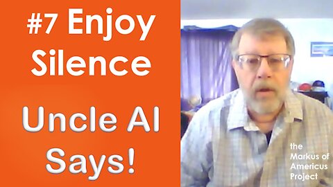 Uncle Al Says! ep7 - Enjoy Silence