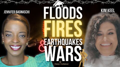 Floods, Fires, Earthquakes and Wars!