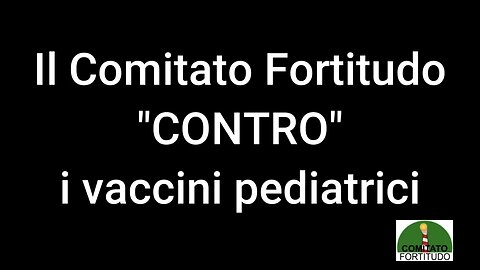 ITALIA, BAMBINI: Vaccini Pediatrici e Legge Lorenzin, Comitato Fortitudo