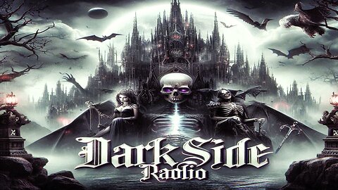 ⚡DARK SIDE RADIO⚡ Ep. 244