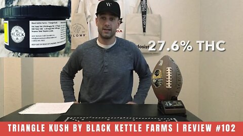 TRIANGLE KUSH by Black Kettle Farms | Review #102