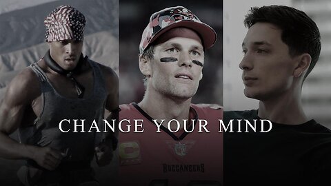 Change Your Mind || Best Motivational Speeches