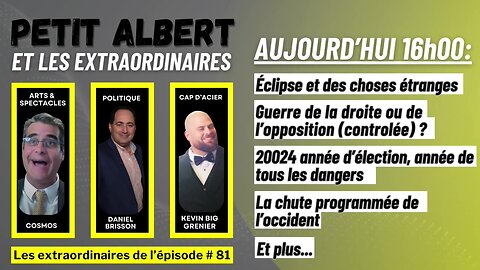 Petit Albert et les extraordinaires Épisode #81 - Mardi 9 avril