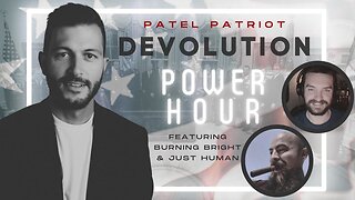 Devolution Power Hour #281 -10:30PM ET-