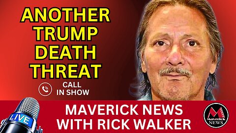 Another Trump Assassination Threat | Maverick News LIVE