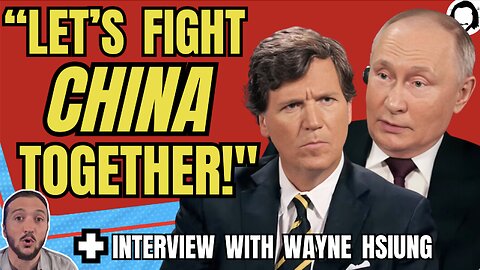 LIVE: Tucker Talks With Putin Yet Begs For War With China! (& much more)