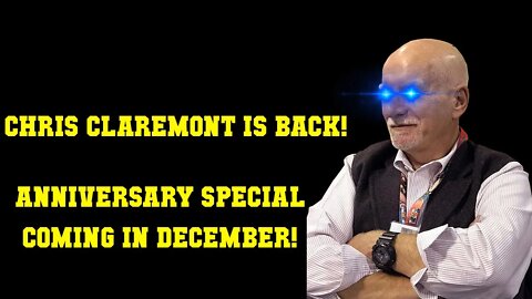 CHRIS CLAREMONT ANNIVESARY SPECIAL- Marvel Comics convinces me to spend money on them ONE LAST TIME!