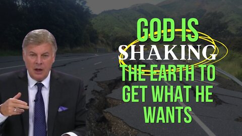 God Is Shaking The Earth To Get What HE Wants | Lance Wallnau