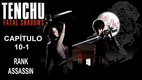 [PS2] - Tenchu: Fatal Shadows - [Capítulo 10-1] - Rank Assassin - Detonado 100% - 60 Fps - 1440p