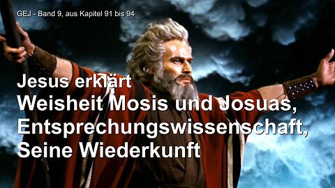 Moses Weisheit, Entsprechungswissenschaft und Wiederkunft Christi ❤️ Das Grosse Johannes Evangelium durch Jakob Lorber