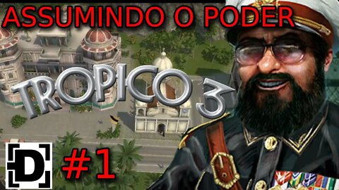 Tropico 3 - #1 Assumindo o Poder na Ilha!