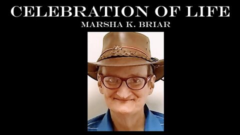 Marsha Briar's Celebration of life