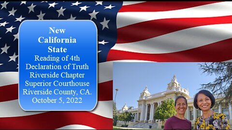 New California State - Reading of 4th Declaration of Truth - RIV Chapter - October 5, 2022